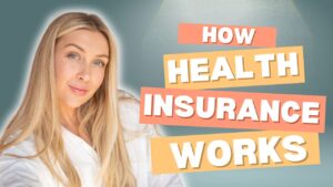 Read more about the article How Health Insurance Works